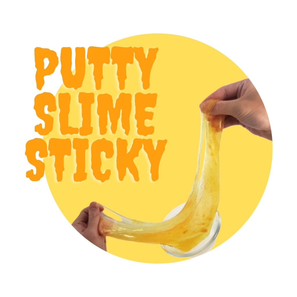 Putty Slime Sticky